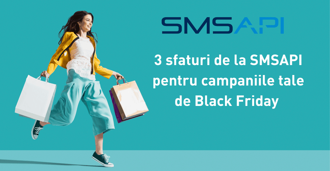 3 sfaturi de la SMSAPI pentru campaniile tale de Black Friday