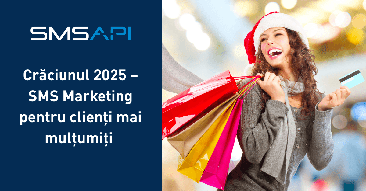 Crăciunul 2025 – SMS Marketing pentru clienți mai mulțumiți 🎁