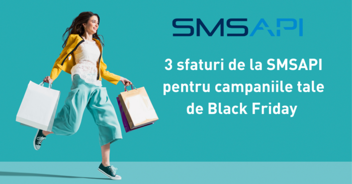 3 sfaturi de la SMSAPI pentru campaniile tale de Black Friday